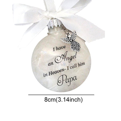 "I Have An Angel In Heaven," Memorial Ornament